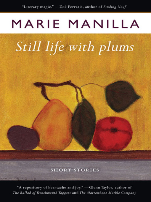 Title details for Still Life with Plums by Marie Manilla - Available